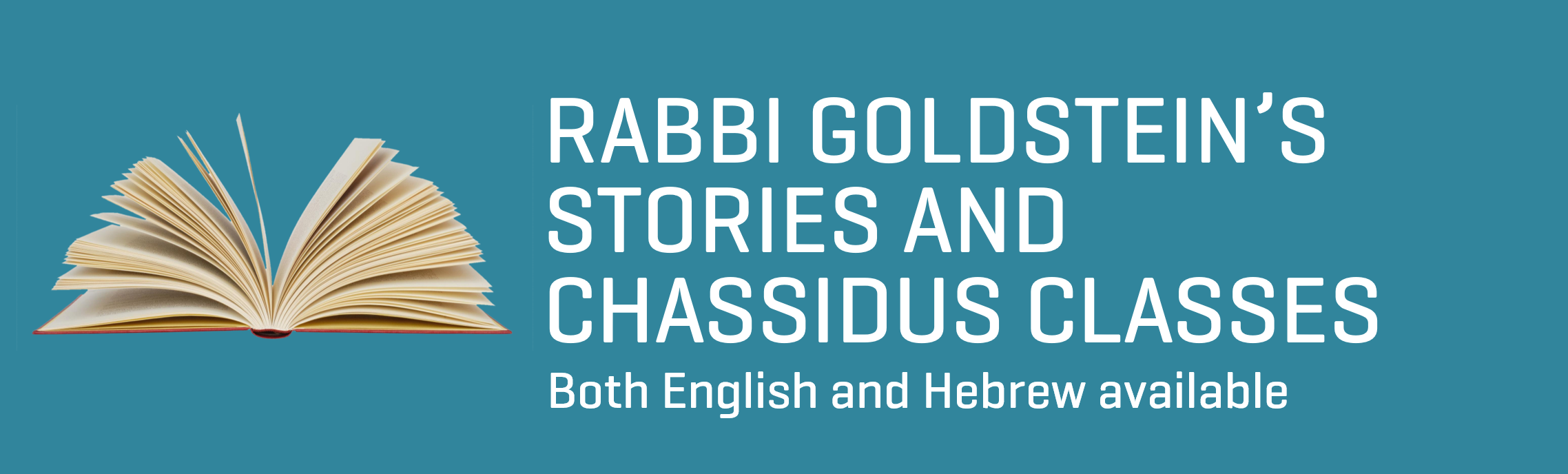 Rabbi Goldstein's stories and Chassidus Shiurim